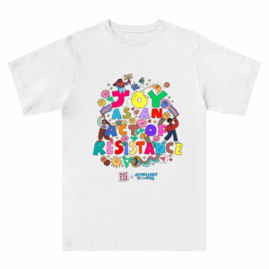 Joy As An Act of Resistance T-Shirt