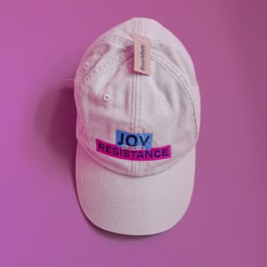 Joy As An Act of Resistance Dad Hat